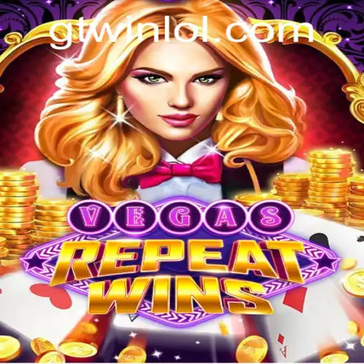Discover the Thrills of VegasRepeatWins: Embrace the Excitement of GTwin